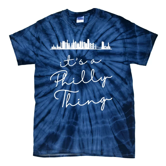 It's A Philly Thing Its A Philly Thing Philadelphia Football Tie-Dye T-Shirt