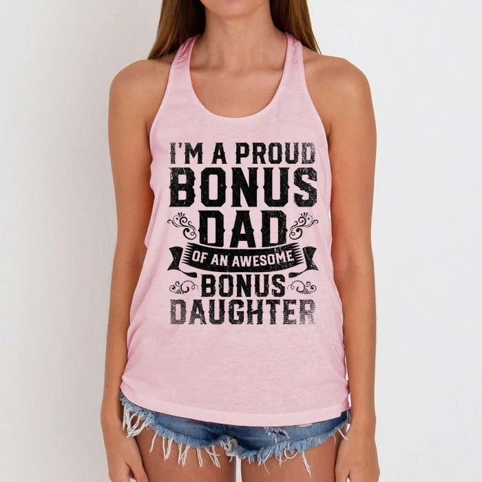 Im A Proud Bonus Dad Of An Awesome Bonus Daughter Bonus Dad Cute Gift Women's Knotted Racerback Tank