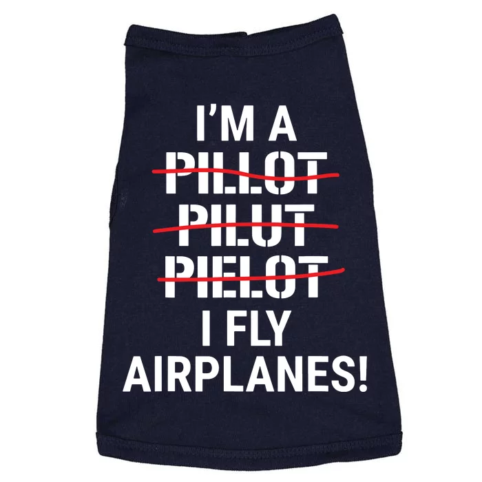 Im A Pilot I Fly Airplanes Funny Aviation Grammar Doggie Tank