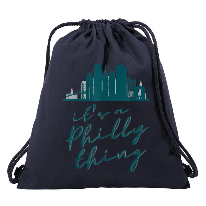 It's A Philly Thing Its A Philly Thing Philadelphia Football Drawstring Bag