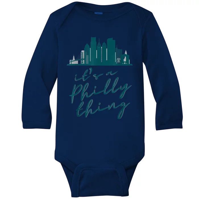 It's A Philly Thing Its A Philly Thing Philadelphia Football Baby Long Sleeve Bodysuit