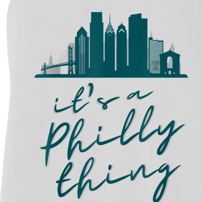 It's A Philly Thing Its A Philly Thing Philadelphia Football Women's Racerback Tank