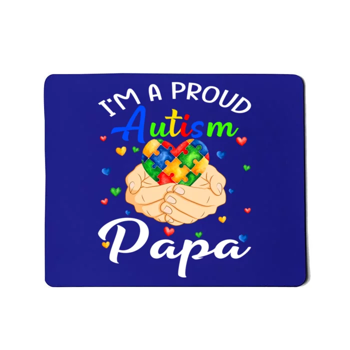 I'm A Proud Autism Papa Autism Awareness Autistic Gift Mousepad