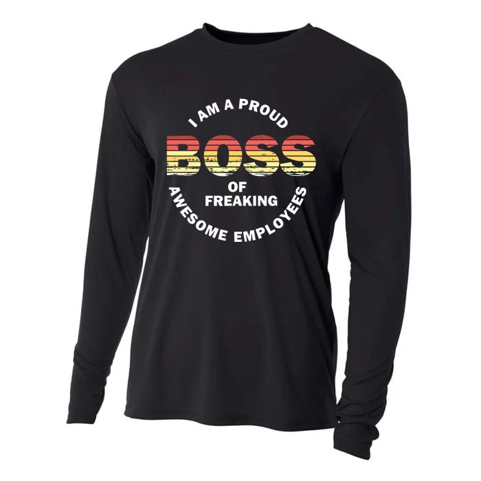 Im A Proud Boss Of Freaking Awesome Employees Cooling Performance Long Sleeve Crew