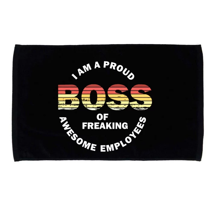 Im A Proud Boss Of Freaking Awesome Employees Microfiber Hand Towel