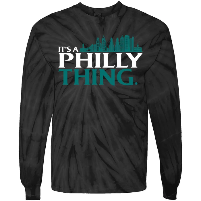 It's A Philly Thing Its A Philly Thing Philadelphia Football Tie-Dye Long Sleeve Shirt