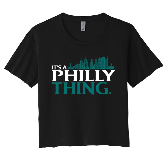 It's A Philly Thing Its A Philly Thing Philadelphia Football Women's Crop Top Tee