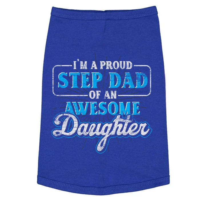 Im A Proud Step Dad Of An Awesome Daughter Stepdad Cool Gift Doggie Tank