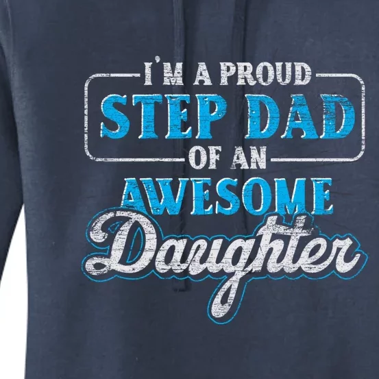 Im A Proud Step Dad Of An Awesome Daughter Stepdad Cool Gift Women's Pullover Hoodie