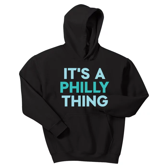 It's A Philly Thing Eagles Football Kids Hoodie