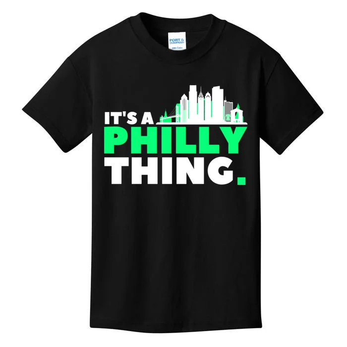 It's A Philly Thing Its A Philly Thing Philadelphia Football Kids T-Shirt