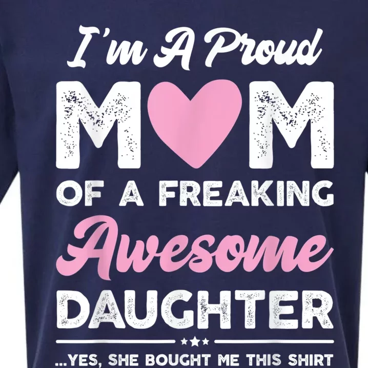 I'm A Proud Mom Shirt Gift From Daughter Funny Mothers Day Sueded Cloud Jersey T-Shirt