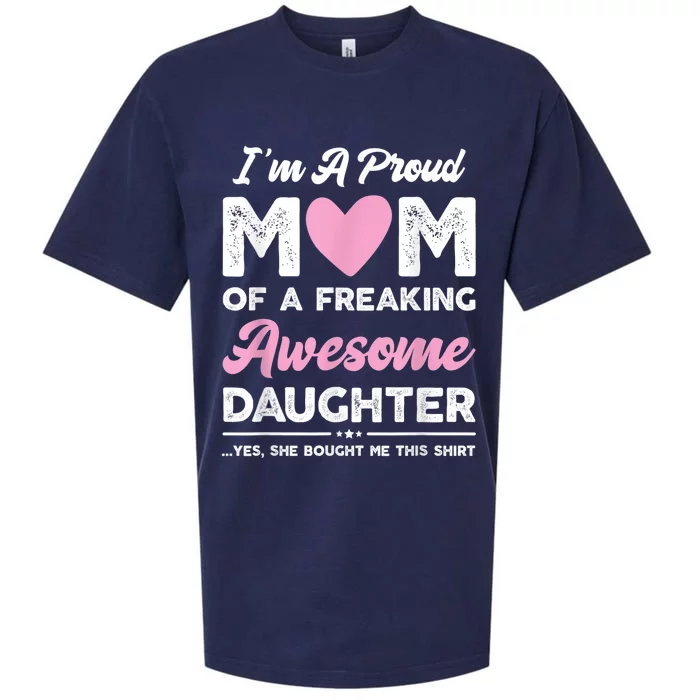 I'm A Proud Mom Shirt Gift From Daughter Funny Mothers Day Sueded Cloud Jersey T-Shirt