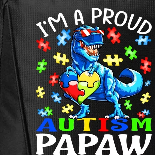 I'm A Proud Autism Papaw Dinosaur Gift City Backpack