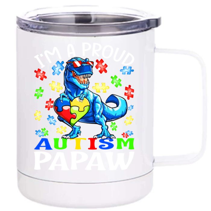 I'm A Proud Autism Papaw Dinosaur Gift Front & Back 12oz Stainless Steel Tumbler Cup