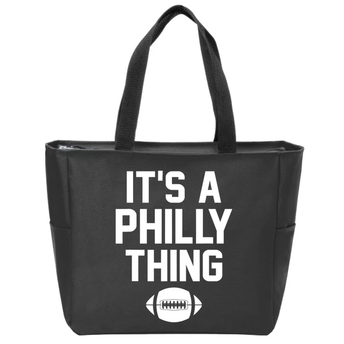 It's A Philly Thing Design Football Fan Zip Tote Bag