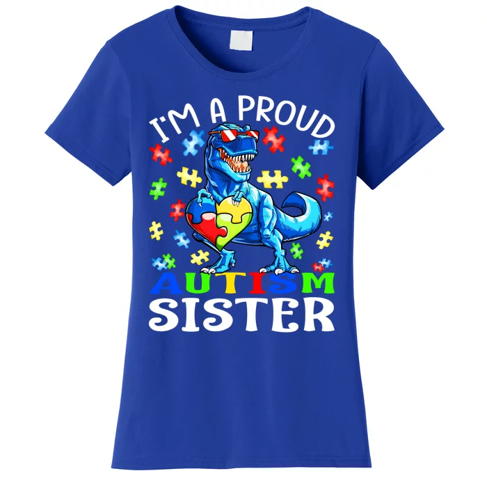 I'm A Proud Autism Sister Dinosaur Cool Gift Women's T-Shirt