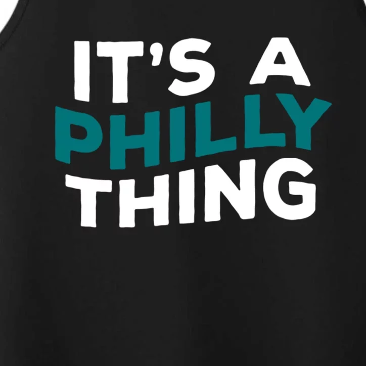 It's A Philly Thing Philadelphia Football Performance Tank