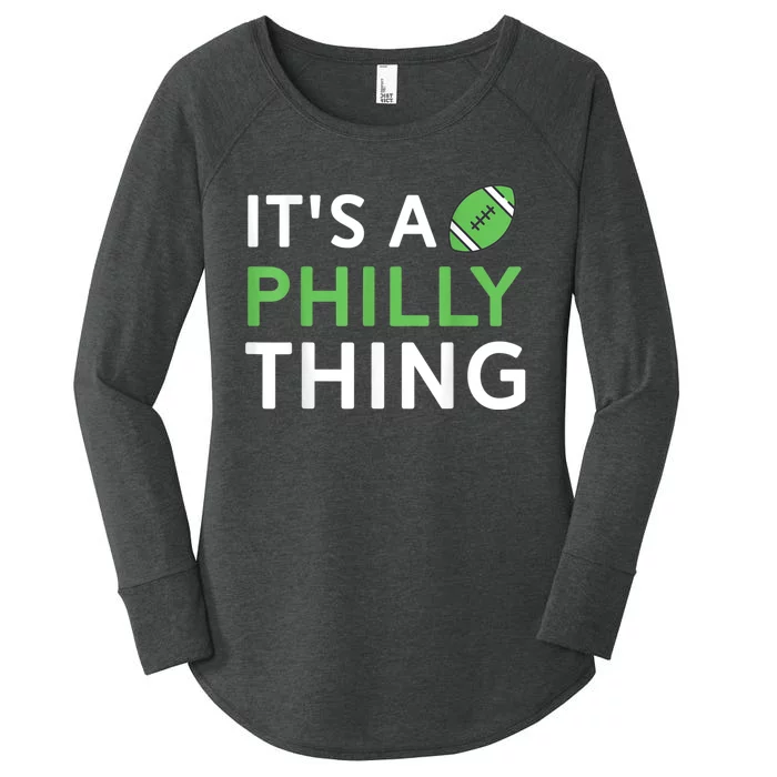 It's A Philly Thing Its A Philly Thing Philadelphia Football Women's Perfect Tri Tunic Long Sleeve Shirt