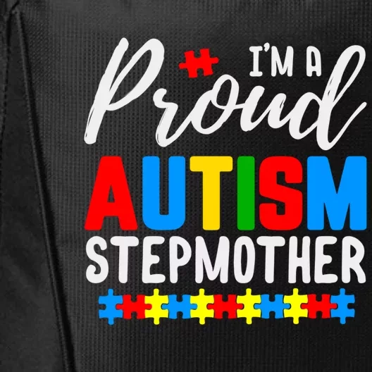 I'm A Proud Autism Stepmother Autism Gift City Backpack