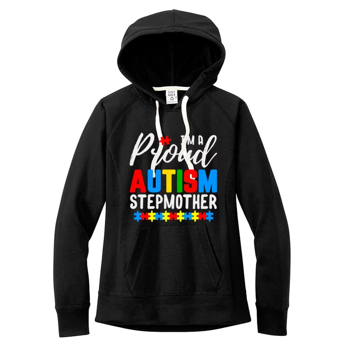 I'm A Proud Autism Stepmother Autism Gift Women's Fleece Hoodie