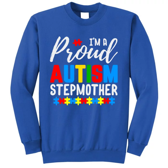 I'm A Proud Autism Stepmother Autism Gift Tall Sweatshirt