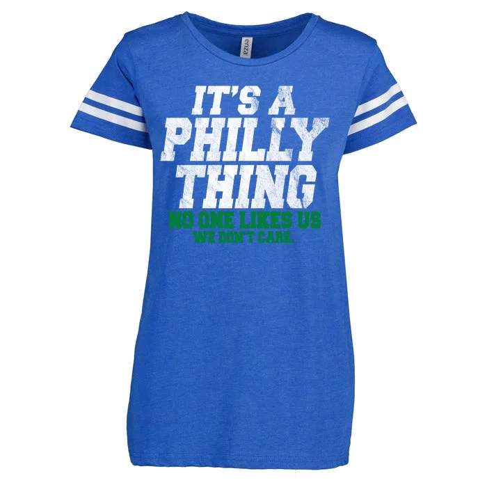 It's A Philly Thing No One Likes Us We Don't Care Funny Enza Ladies Jersey Football T-Shirt