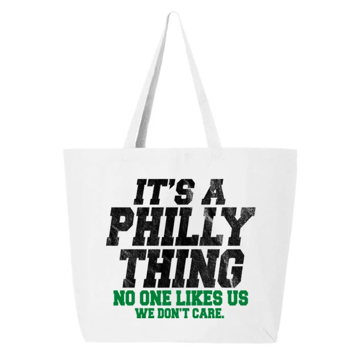 It's A Philly Thing No One Likes Us We Don't Care Funny 25L Jumbo Tote