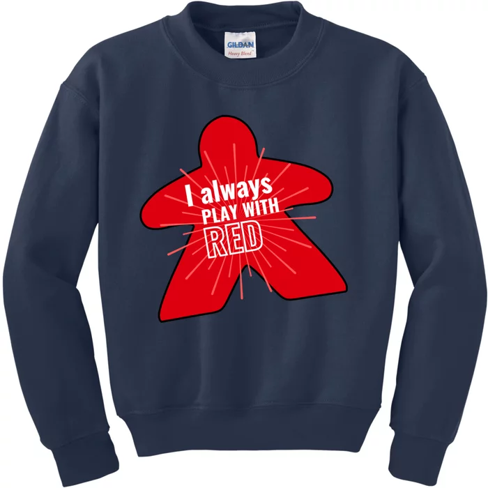 I Always Play With Red Kids Sweatshirt