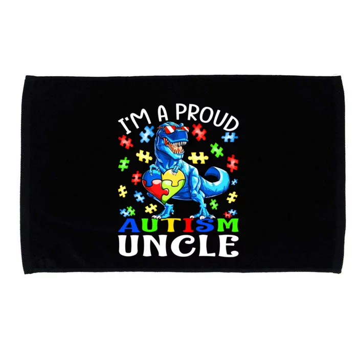 I'm A Proud Autism Uncle Dinosaur Meaningful Gift Microfiber Hand Towel