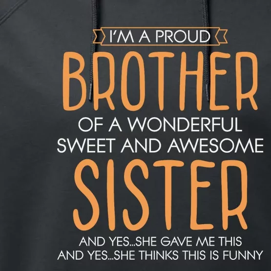 I'm A Proud Brother Of A Wonderful Sweet And Awesome Sister Sv Performance Fleece Hoodie