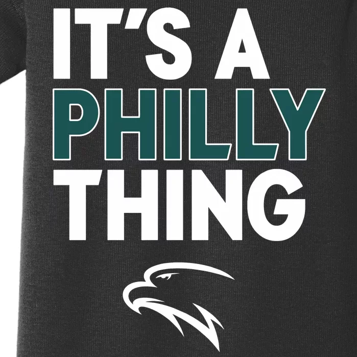 It's A Philly Thing Philadelphia Football Baby Bodysuit