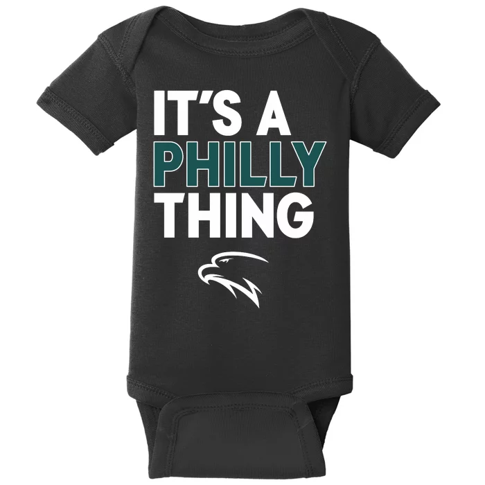 It's A Philly Thing Philadelphia Football Baby Bodysuit