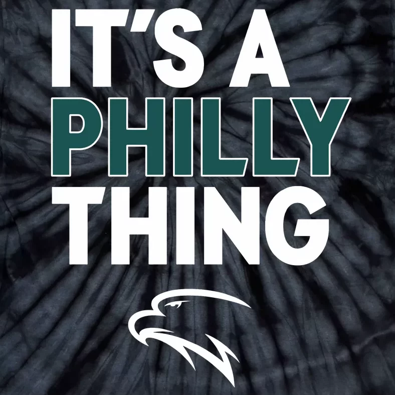 It's A Philly Thing Philadelphia Football Tie-Dye T-Shirt