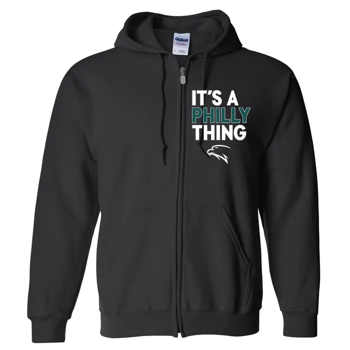 It's A Philly Thing Philadelphia Football Full Zip Hoodie