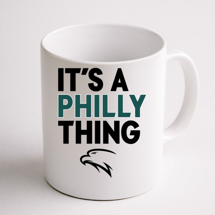 It's A Philly Thing Philadelphia Football Front & Back Coffee Mug