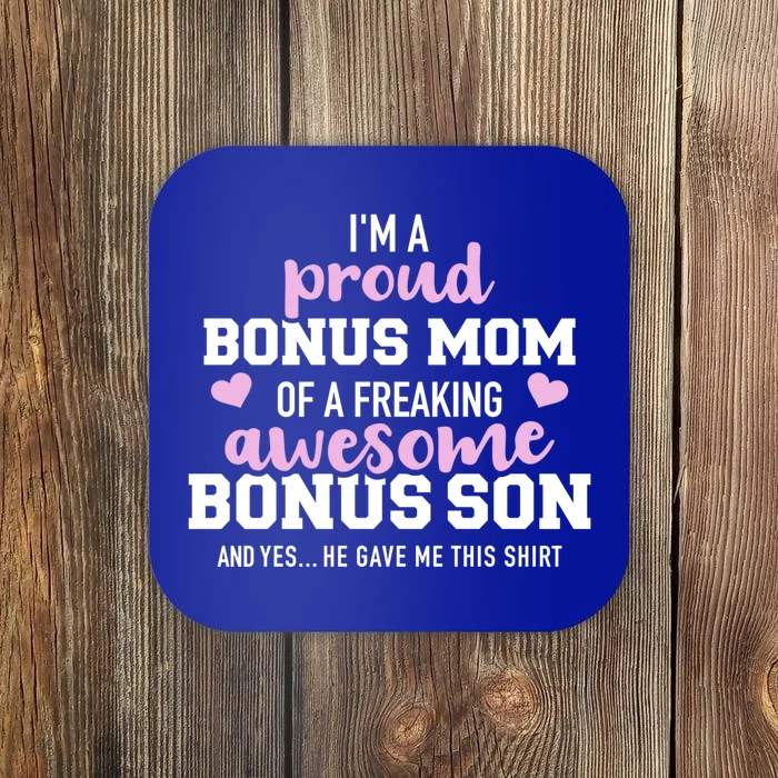 I'm A Proud Bonus Mom Of An Awesome Bonus Son Funny Gift Coaster