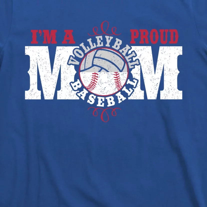 I'm A Proud Volleyball Baseball Mom Gift T-Shirt