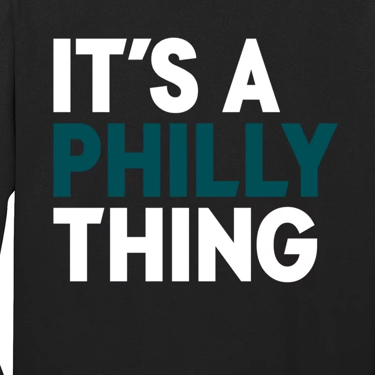 TeeShirtPalace It's A Philly Thing Philadelphia Slogan Long Sleeve Shirt