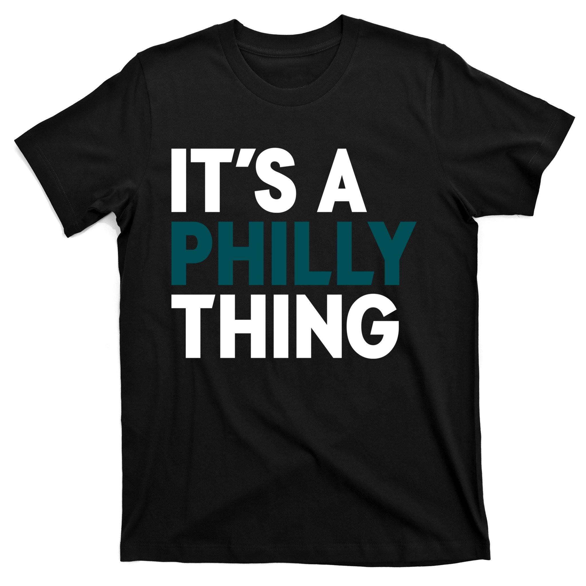 It's A Philly Thing Shirt