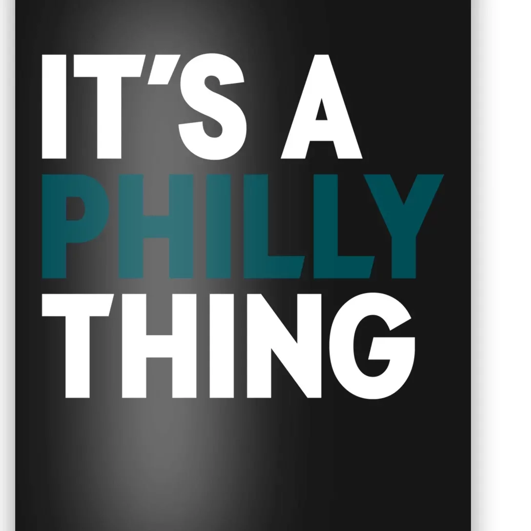 It's A Philly Thing Philadelphia Slogan Poster