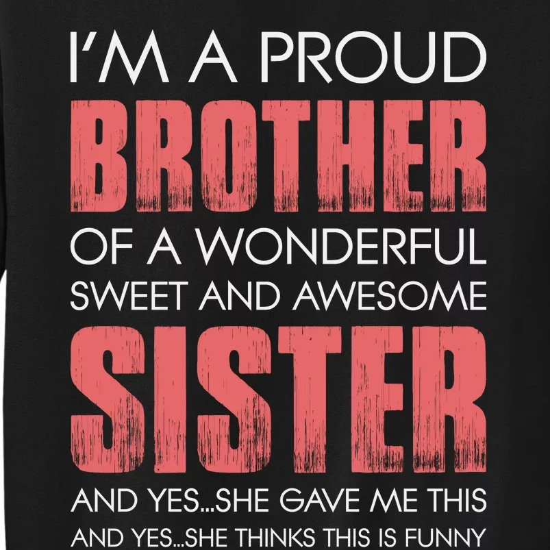 I’m A Proud Brother Of A Wonderful Sweet And Awesome Sister Sweatshirt