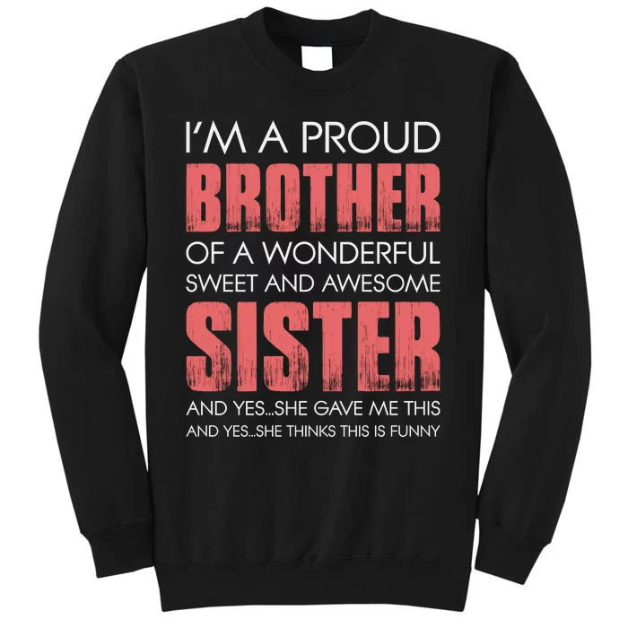 I’m A Proud Brother Of A Wonderful Sweet And Awesome Sister Sweatshirt