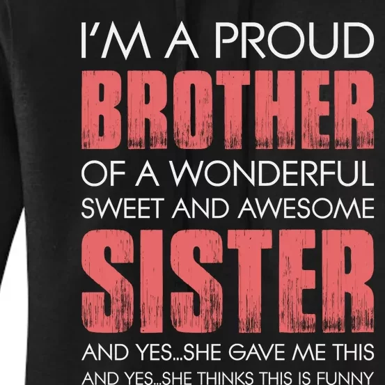 I’m A Proud Brother Of A Wonderful Sweet And Awesome Sister Women's Pullover Hoodie