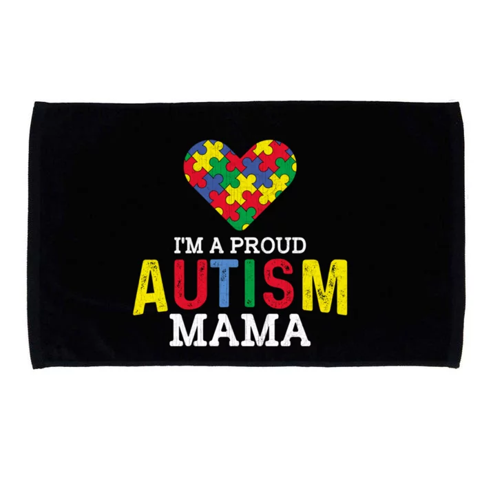 IM A Proud Autism Mama Autism Awareness Family Great Gift Microfiber Hand Towel