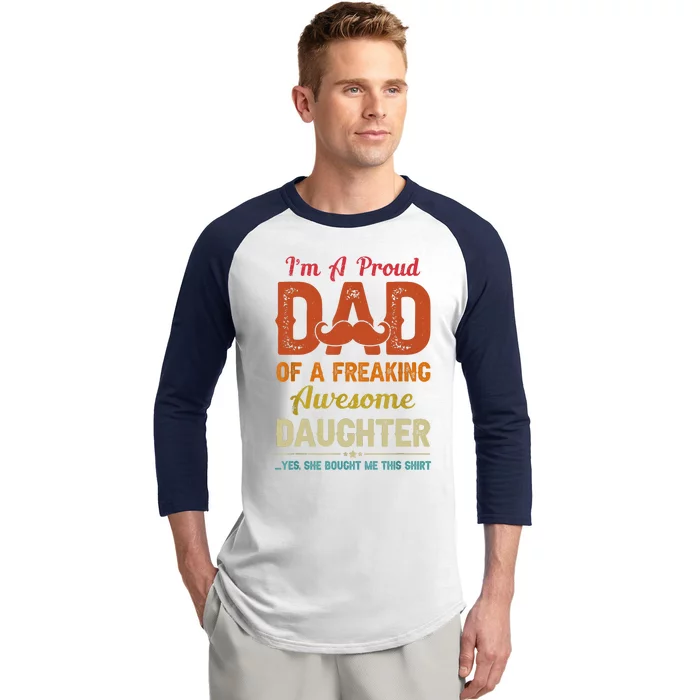 Im A Proud Dad Gift From Daughter Funny Fathers Day Baseball Sleeve Shirt