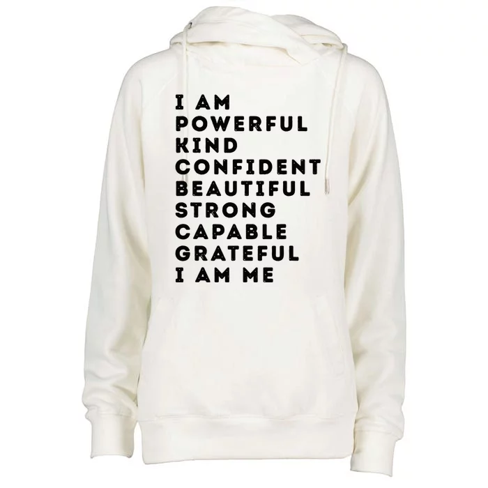 I Am Powerful Kind Confident Beautiful Strong Capable Quote Womens Funnel Neck Pullover Hood