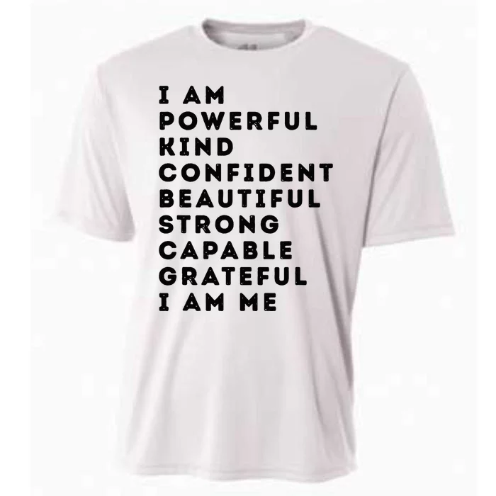 I Am Powerful Kind Confident Beautiful Strong Capable Quote Cooling Performance Crew T-Shirt