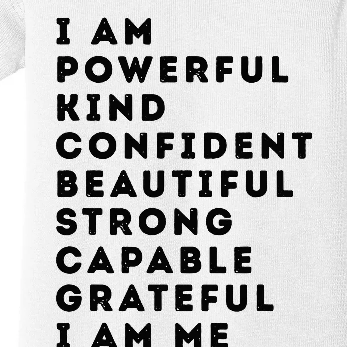 I Am Powerful Kind Confident Beautiful Strong Capable Quote Baby Bodysuit