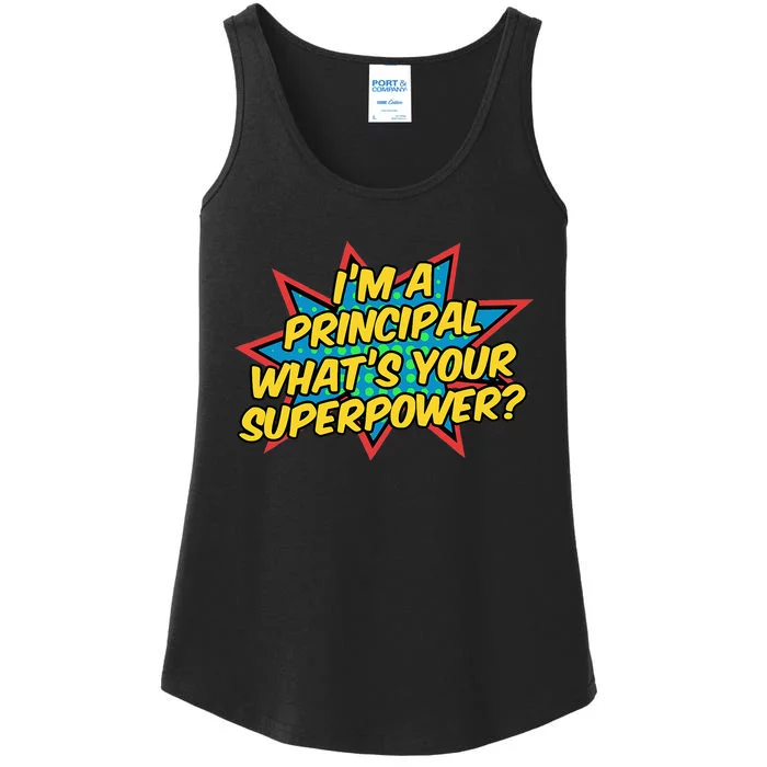 Im A Principal Whats Your Superpower Super School Principal Ladies Essential Tank